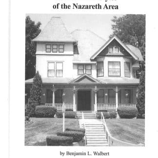 Architectual Styles of the Nazareth Area - Keepsakes Book